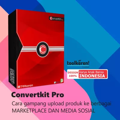 Convertkit Pro | Cara gampang upload produk ke berbagai marketplace dan media sosial